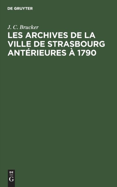 Les Archives de la Ville de Strasbourg Anterieures A 1790