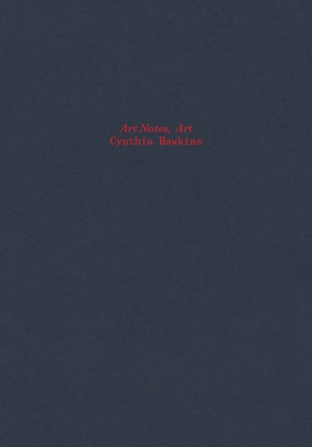 Cynthia Hawkins: Art Notes, Art