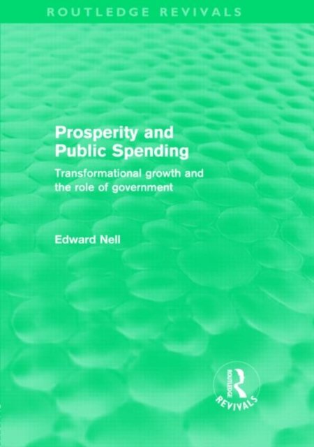 Prosperity and Public Spending (Routledge Revivals)