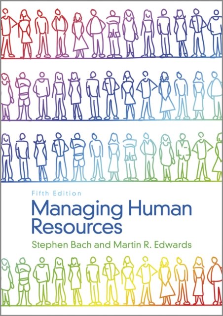 Managing Human Resources – Human Resource Management in Transition 5e