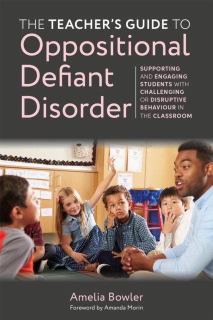 Teacher''s Guide to Oppositional Defiant Disorder