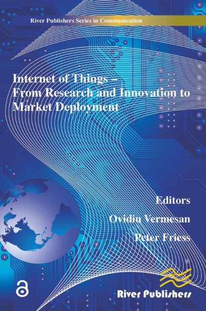 Internet of Things Applications - from Research and Innovation to Market Deployment