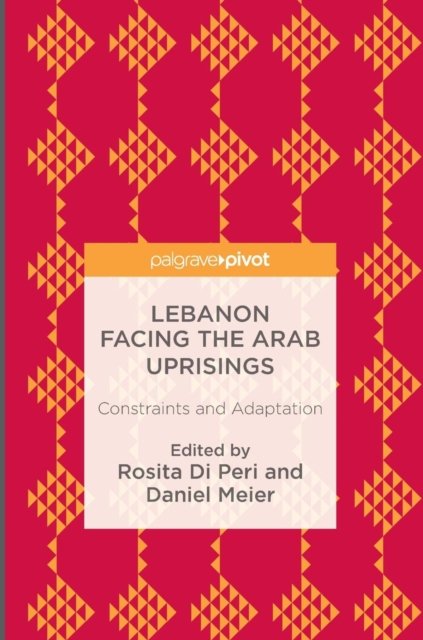 Lebanon Facing The Arab Uprisings