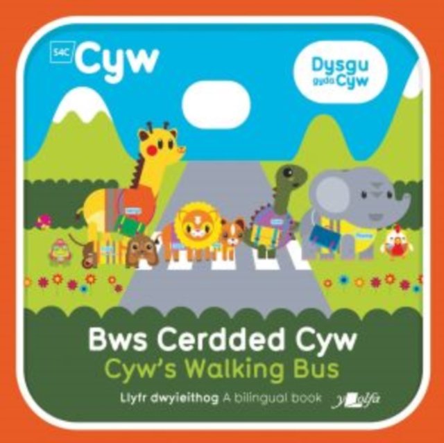 Cyfres Cyw: Bws Cerdded Cyw / Cyw''s Walking Bus