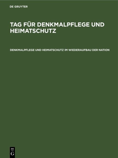 Denkmalpflege Und Heimatschutz Im Wiederaufbau Der Nation