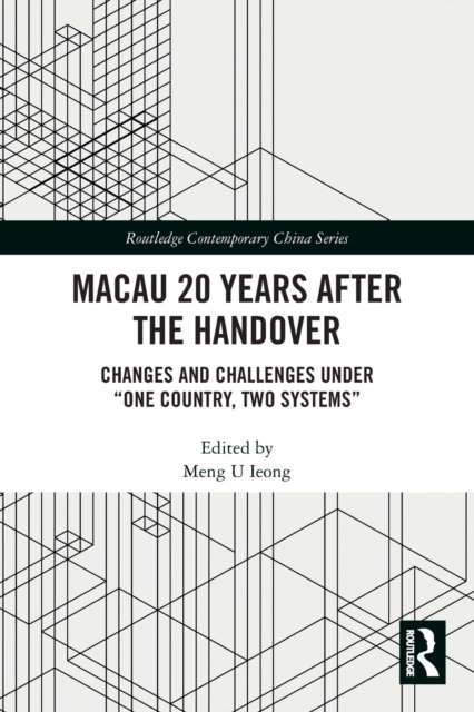 Macau 20 Years after the Handover