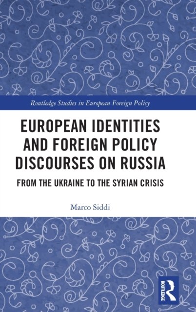 European Identities and Foreign Policy Discourses on Russia