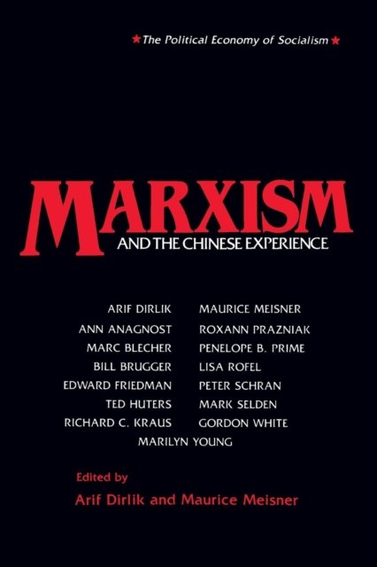 Marxism & the Chinese Experience
