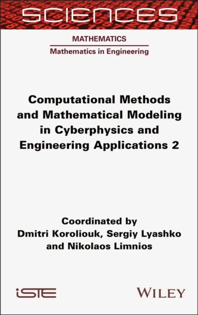 Computational Methods and Mathematical Modeling in Cyberphysics and Engineering Applications 2