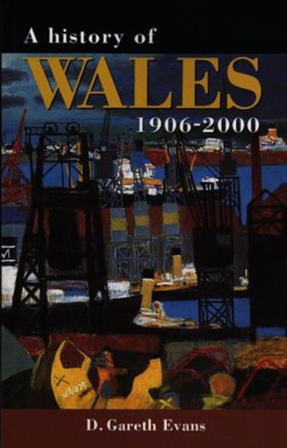 A History of Wales, 1906-2000