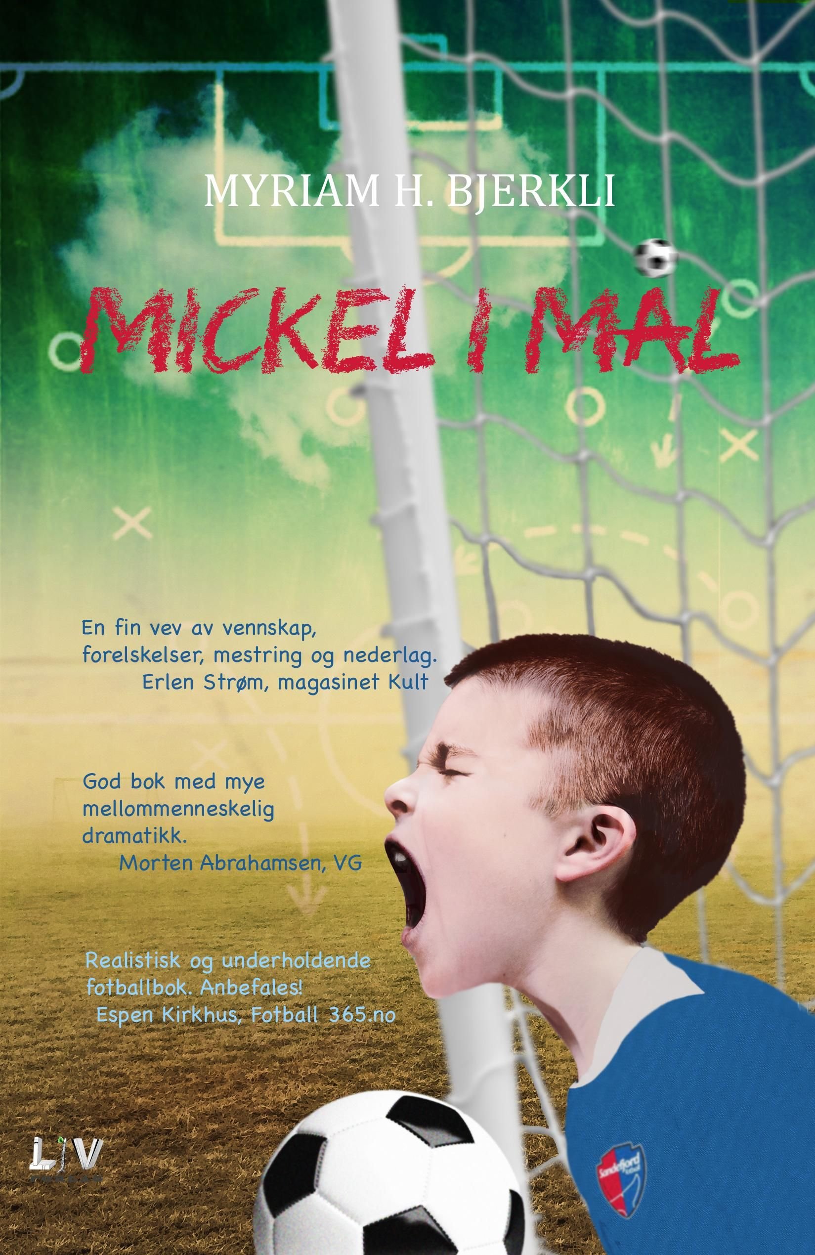 Mickel i mål