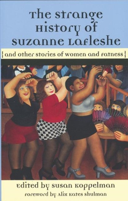 The Strange History of Suzanne LaFleshe