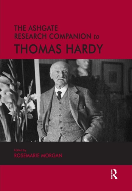 The Ashgate Research Companion to Thomas Hardy