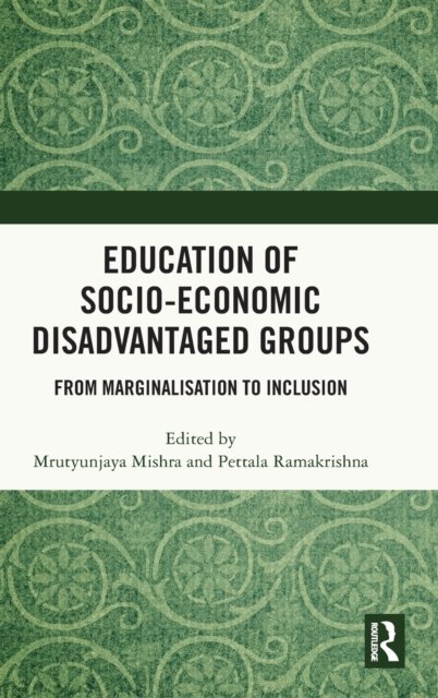 Education of Socio-Economic Disadvantaged Groups
