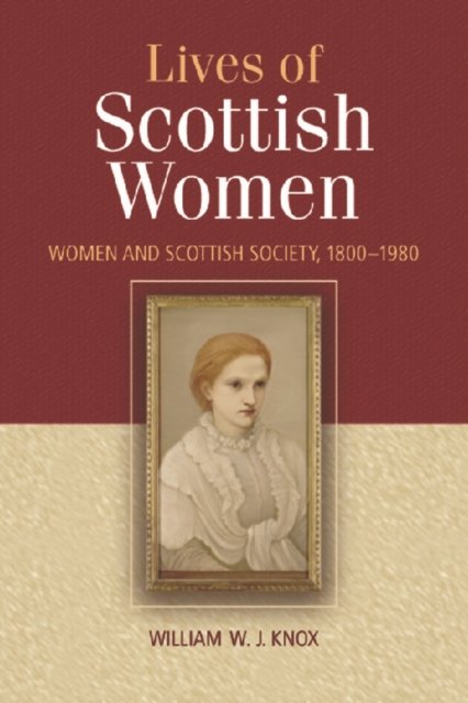 The Lives of Scottish Women