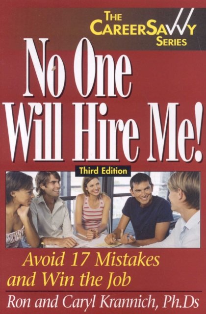 No One Will Hire Me!, 3rd Edition