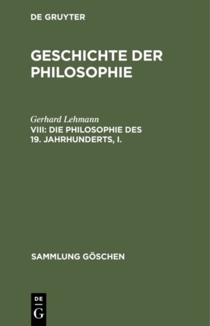Die Philosophie des 19. Jahrhunderts, I.