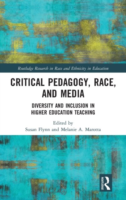Critical Pedagogy, Race, and Media