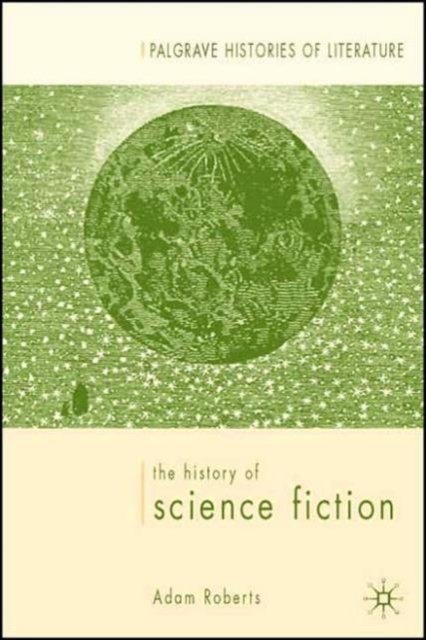 The History of Science Fiction