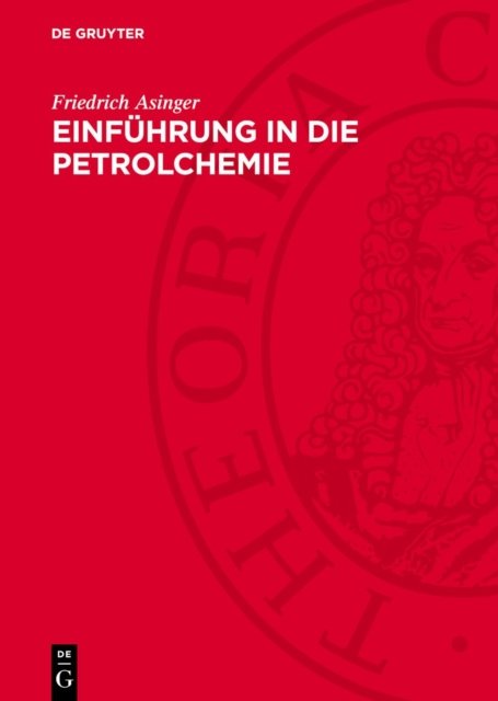 Einfuhrung in Die Petrolchemie