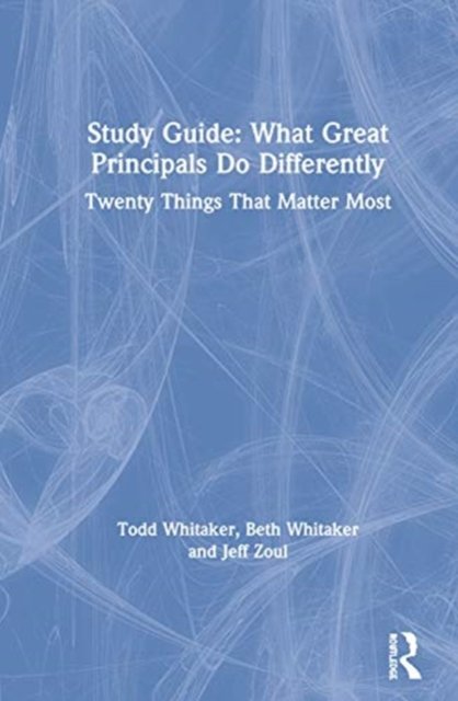 Study Guide: What Great Principals Do Differently