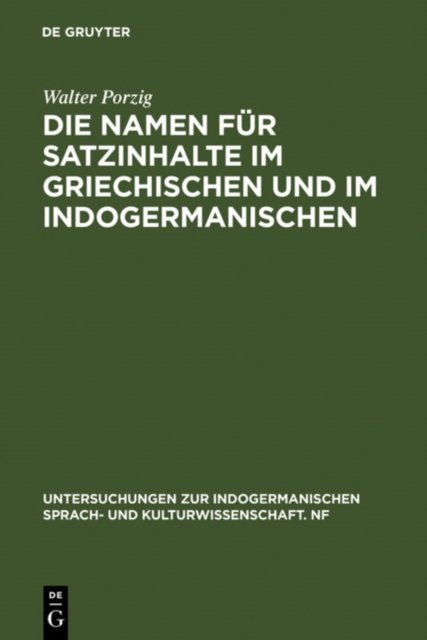 Namen für Satzinhalte im Griechischen und im Indogermanischen