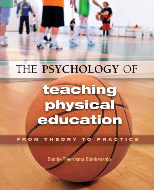 The Psychology of Teaching Physical Education