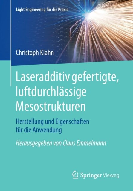 Laseradditiv gefertigte, luftdurchlassige Mesostrukturen