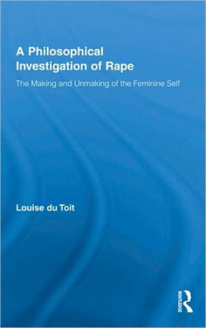 A Philosophical Investigation of Rape