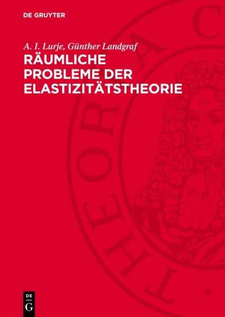 Raumliche Probleme Der Elastizitatstheorie