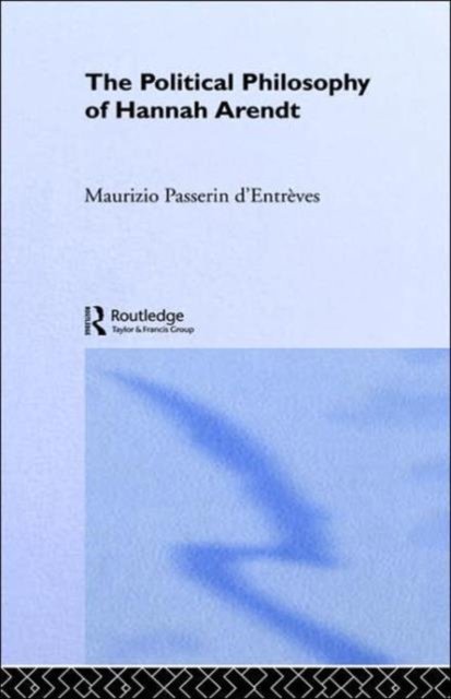 The Political Philosophy of Hannah Arendt