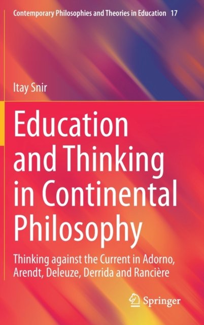 Education and Thinking in Continental Philosophy
