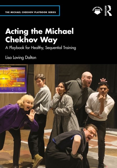 Acting the Michael Chekhov Way