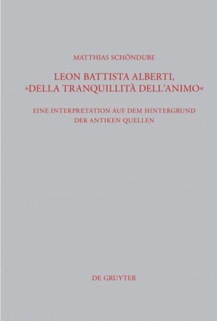Leon Battista Alberti, "Della tranquillita dell'animo"