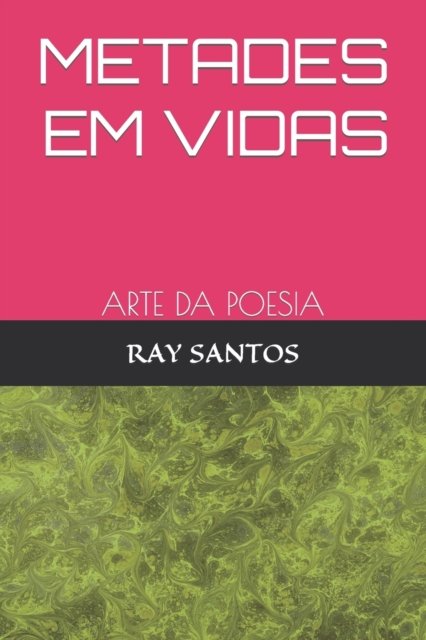 METADES EM VIDAS
