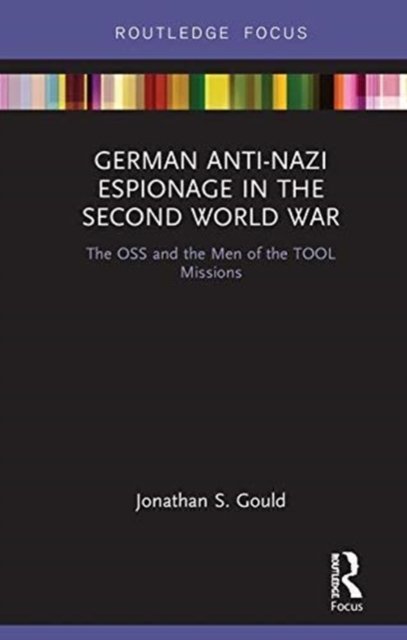 German Anti-nazi Espionage in the Second World War
