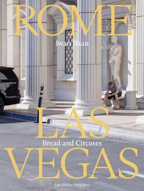 Rome – Las Vegas – Bread and Circuses