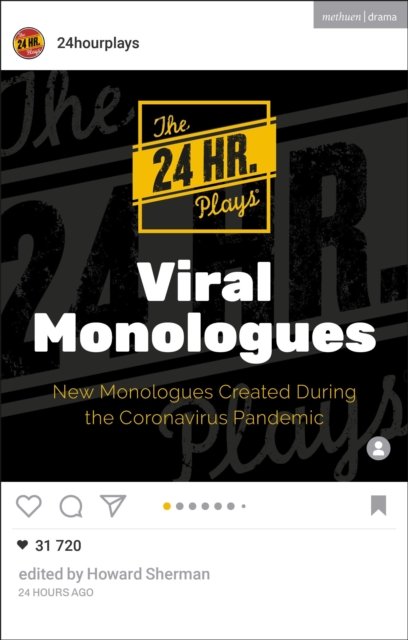The 24 Hour Plays Viral Monologues