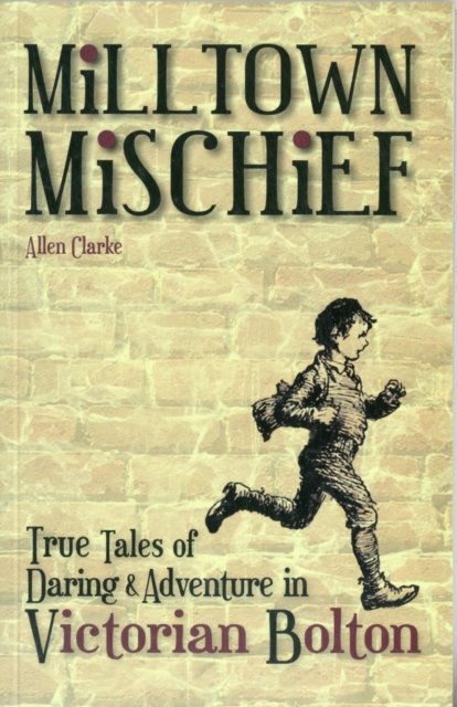 Milltown Mischief
