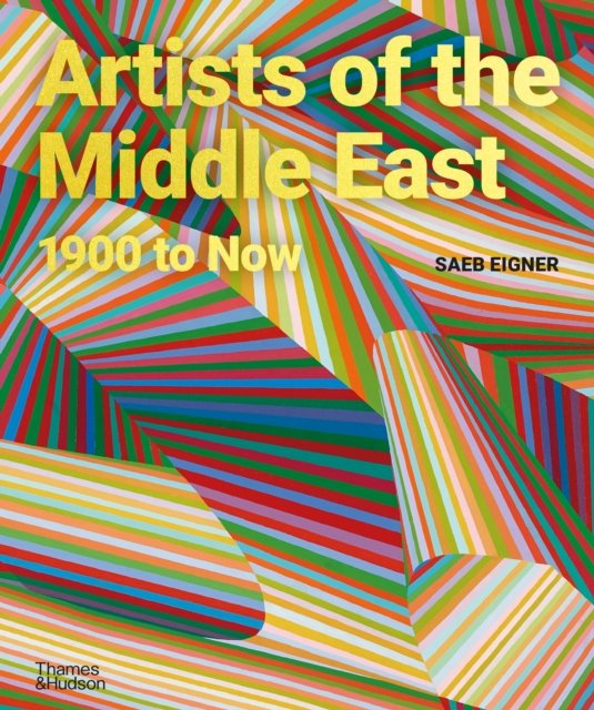 Artists of the Middle East, 1900 to Now