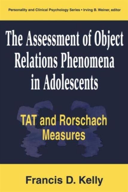 The Assessment of Object Relations Phenomena in Adolescents