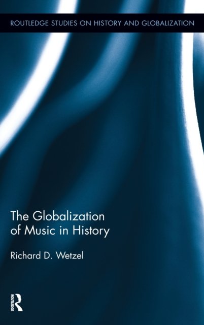 The Globalization of Music in History
