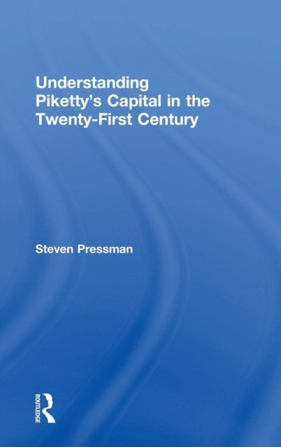Understanding Piketty''s Capital in the Twenty-first Century