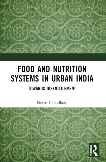 Food and Nutrition Systems in Urban India