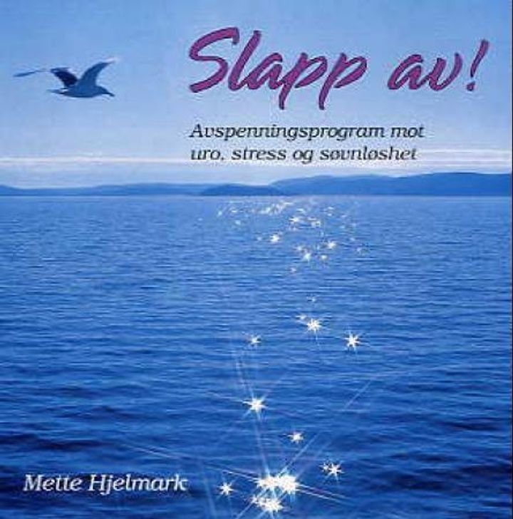 Slapp av! - avspenningsprogram mot stress, uro og søvnløshet