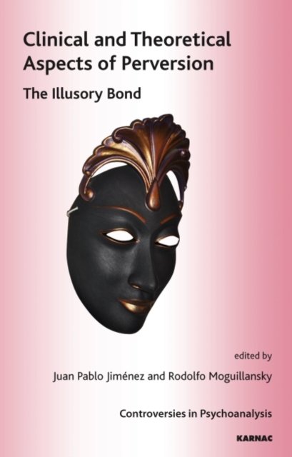 Clinical and Theoretical Aspects of Perversion