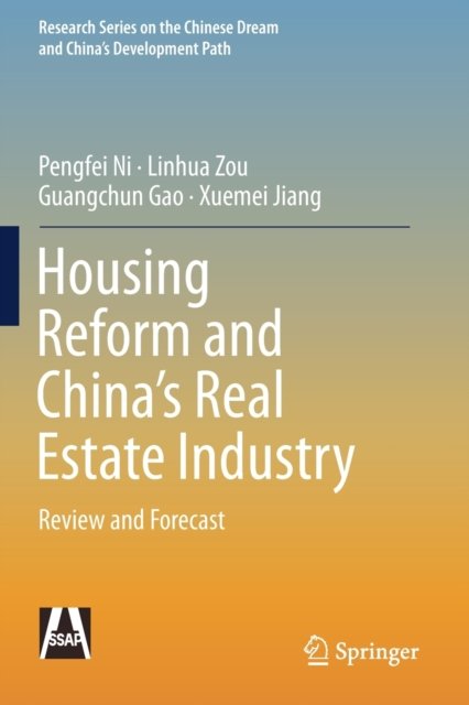 Housing Reform and China’s Real Estate Industry