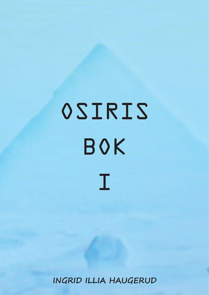 Osiris bok I - i samtaler med Illia