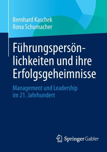 Fuhrungspersonlichkeiten und ihre Erfolgsgeheimnisse