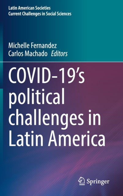 COVID-19''s political challenges in Latin America